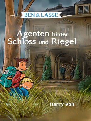 cover image of Ben und Lasse--Agenten hinter Schloss und Riegel